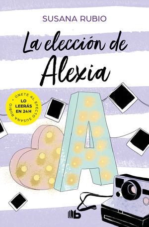 LA ELECCI�N DE ALEXIA (SAGA ALEXIA 3)