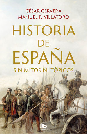 HISTORIA DE ESPA�A SIN MITOS NI T�PICOS