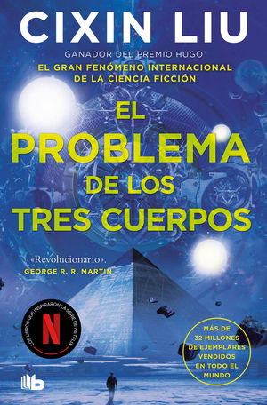 EL PROBLEMA DE LOS TRES CUERPOS (TRILOGA DE LOS TRES CUERPOS 1)