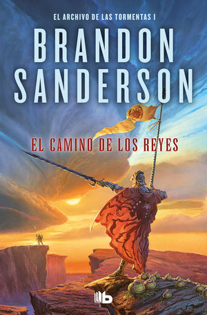 EL CAMINO DE LOS REYES (EL ARCHIVO DE LAS TORMENTAS 1)