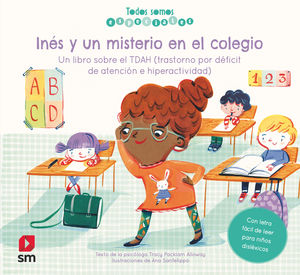 INS Y UN MISTERIO EN EL COLEGIO. UN LIBRO SOBRE EL TDAH