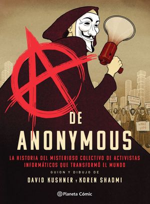 A DE ANONYMOUS (NOVELA GR�FICA)