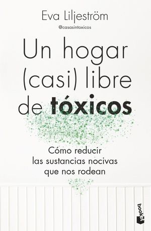 UN HOGAR (CASI) LIBRE DE T�XICOS