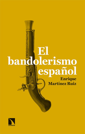 EL BANDOLERISMO ESPA�OL
