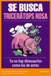 SE BUSCA TRICER�TOPS ROSA