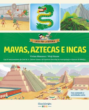 MAYAS, AZTECAS E INCAS