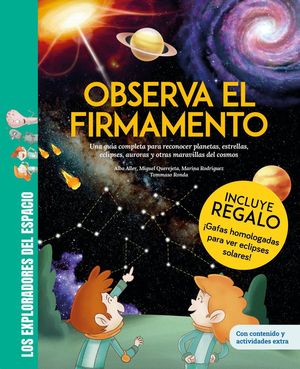 OBSERVA EL FIRMAMENTO / �CON GAFAS PARA EL ECLIPSE SOLAR DE REGALO! UNA GU�A COM