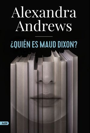 �QUI�N ES MAUD DIXON? (ADN)