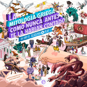LA MITOLOG�A GRIEGA COMO NUNCA ANTES TE LA HAB�AN CONTADO
