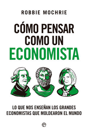 CMO PENSAR COMO UN ECONOMISTA