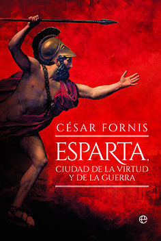 ESPARTA, CIUDAD DE LA VIRTUD Y DE LA GUERRA