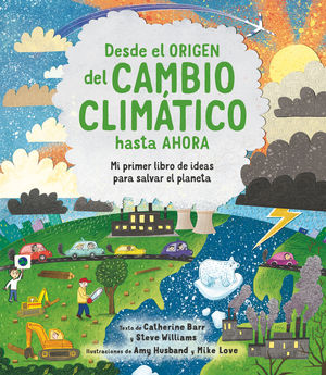 DESDE EL ORIGEN DEL CAMBIO CLIMTICO HASTA AHORA