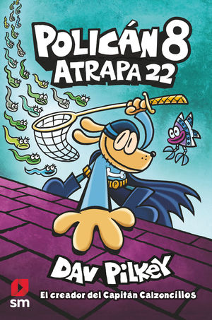 POLIC�N 8: ATRAPA 22