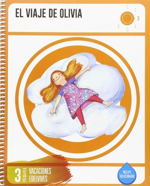 CUADERNO DE VACACIONES 3  PRIMARIA- EL VIAJE DE OLIVIA