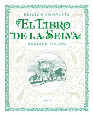 EL LIBRO DE LA SELVA. EDICIN COMPLETA