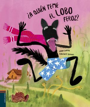�A QUI�N TEME EL LOBO FEROZ?