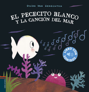 EL PECECITO BLANCO Y LA CANCI�N DEL MAR