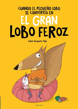 CUANDO EL PEQUEO LOBO SE CONVIRTI EN EL GRAN LOBO FEROZ