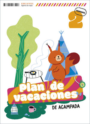 PLAN DE VACACIONES - DE ACAMPADA - 2 PRIMARIA