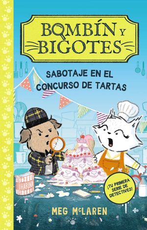 BOMBIN Y BIGOTES 2: SABOTAJE EN EL CONCURSO DE TARTAS