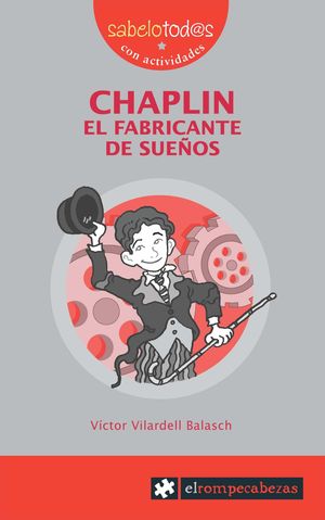 CHAPLIN EL FABRICANTE DE SUE�OS