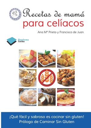 RECETAS DE MAM� PARA CEL�ACOS