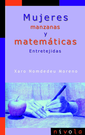 MUJERES, MANZANAS Y MATEM�TICAS. ENTRETEJIDAS