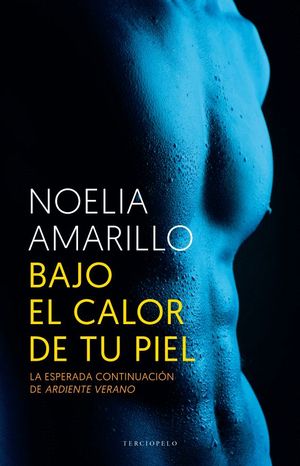 BAJO EL CALOR DE TU PIEL