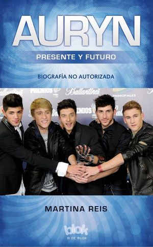 AURYN. LA BIOGRAFA NO AUTORIZADA