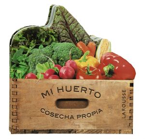 MI HUERTO: COSECHA PROPIA