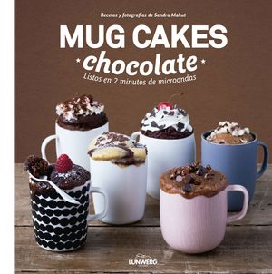 MUG CAKES CHOCO