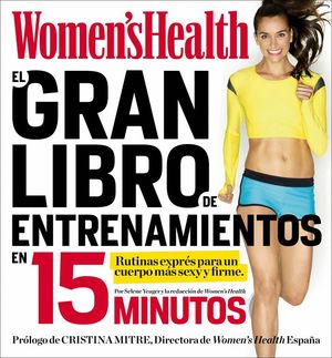 EL GRAN LIBRO DE ENTRENAMIENTOS EN 15 MINUTOS