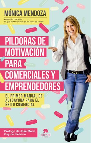 PILDORAS DE MOTIVACION PARA COMERCIALES Y EMPRENDE