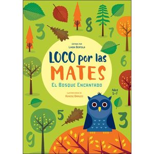 LOCO POR LAS MATES. EL BOSQUE ENCANTADO 5-7 AOS