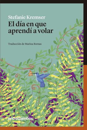 EL D�A EN QUE APREND� A VOLAR
