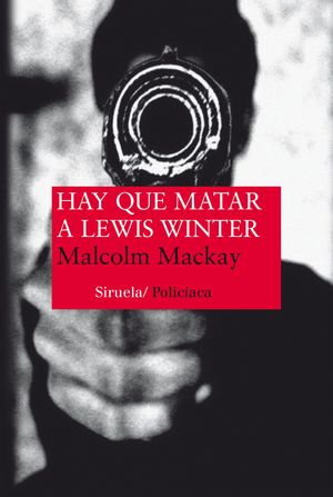 HAY QUE MATAR A LEWIS WINTER