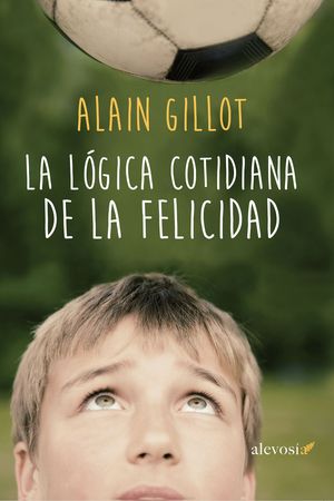 LA LGICA COTIDIANA DE LA FELICIDAD