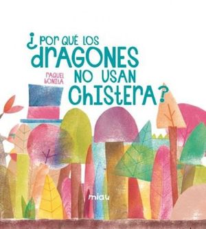 �POR QU� LOS DRAGONES NO USAN CHISTERA?