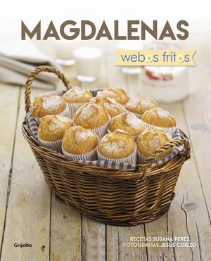 MAGDALENAS (WEBOS FRITOS)