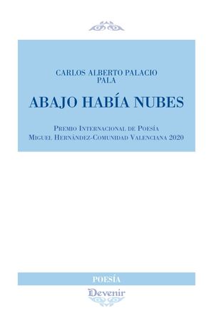 ABAJO HAB�A NUBES