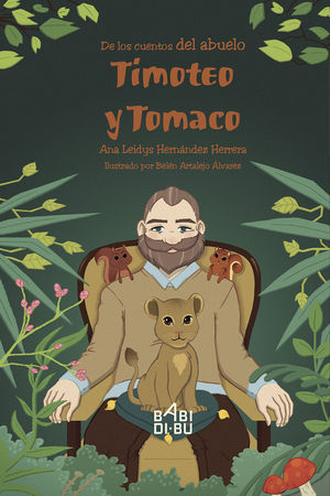 DE LOS CUENTOS DEL ABUELO; TIMOTEO Y TOMACO