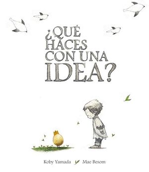 �QU� HACES CON UNA IDEA?