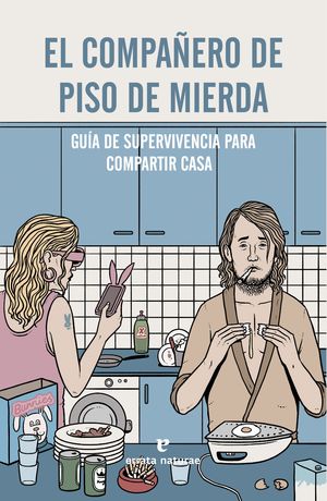 EL COMPAERO DE PISO DE MIERDA