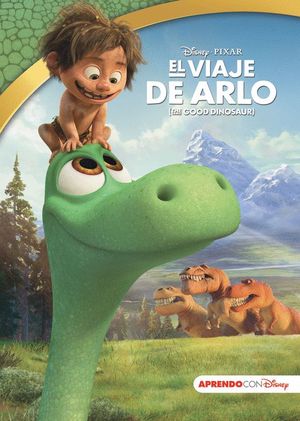 EL VIAJE DE ARLO (LEO, JUEGO Y APRENDO CON DISNEY)