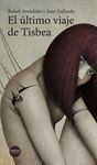EL �LTIMO VIAJE DE TISBEA