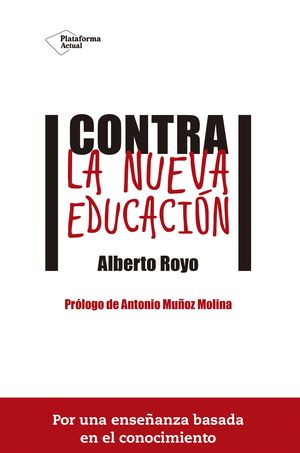 CONTRA LA NUEVA EDUCACIN