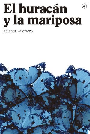 EL HURAC�N Y LA MARIPOSA