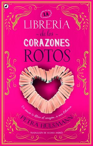 LA LIBRER�A DE LOS CORAZONES ROTOS