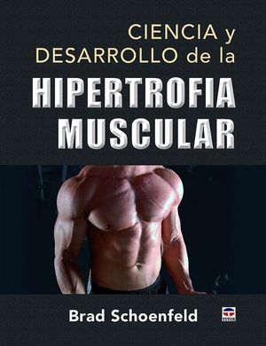 CIENCIA Y DESARROLLO DE LA HIPERTROFIA MUSCULAR