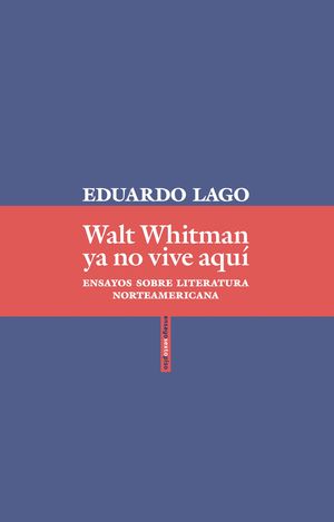 WALT WHITMAN YA NO VIVE AQU